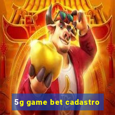 5g game bet cadastro